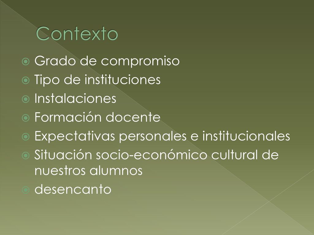 Contexto Grado de compromiso Tipo de instituciones Instalaciones