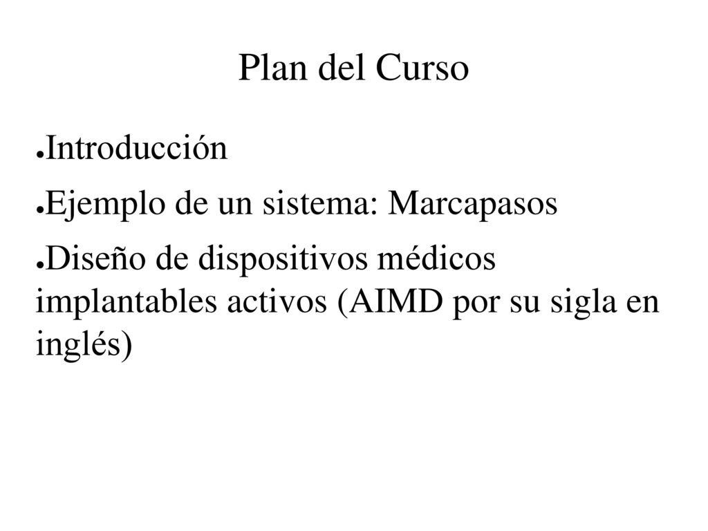 Plan del Curso Introducción Ejemplo de un sistema: Marcapasos