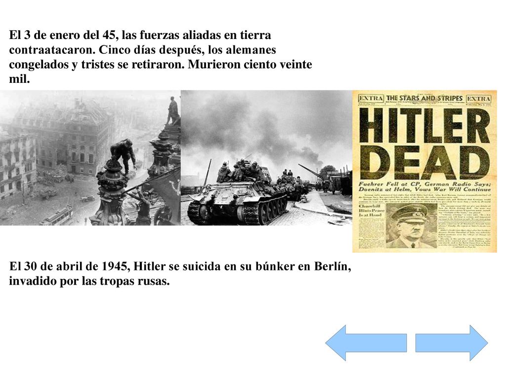 El 3 de enero del 45, las fuerzas aliadas en tierra contraatacaron