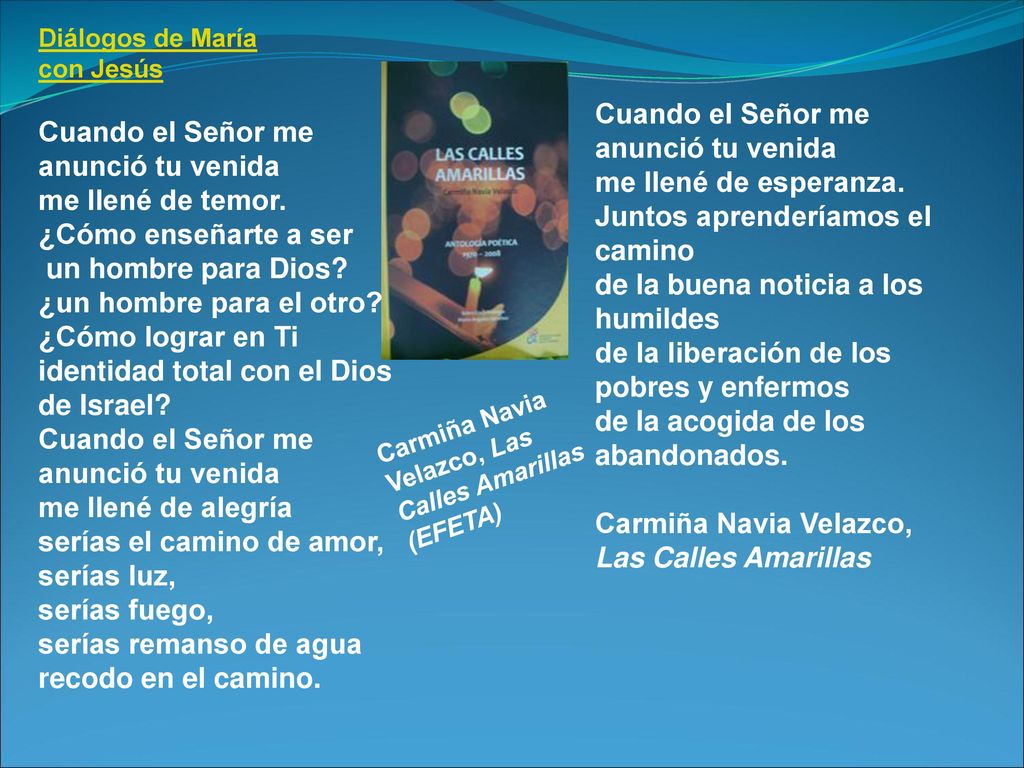 Cuando el Señor me anunció tu venida me llené de alegría