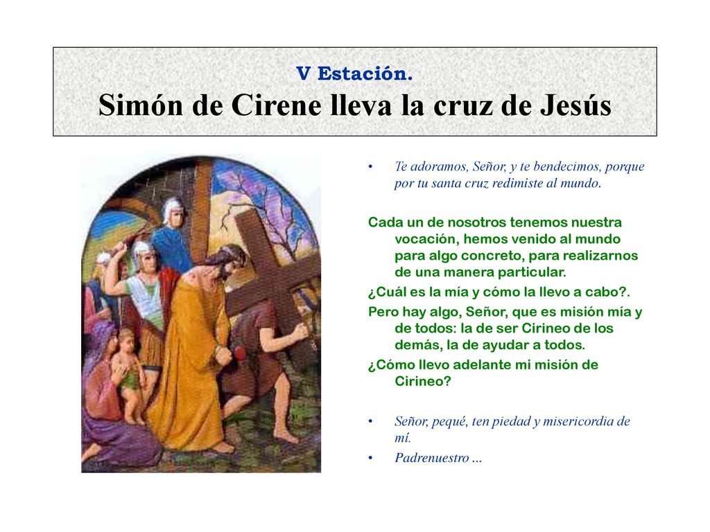 V Estación. Simón de Cirene lleva la cruz de Jesús