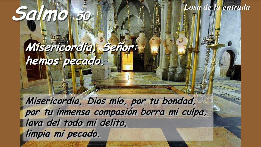 Salmo 50 Misericordia, Señor: hemos pecado.