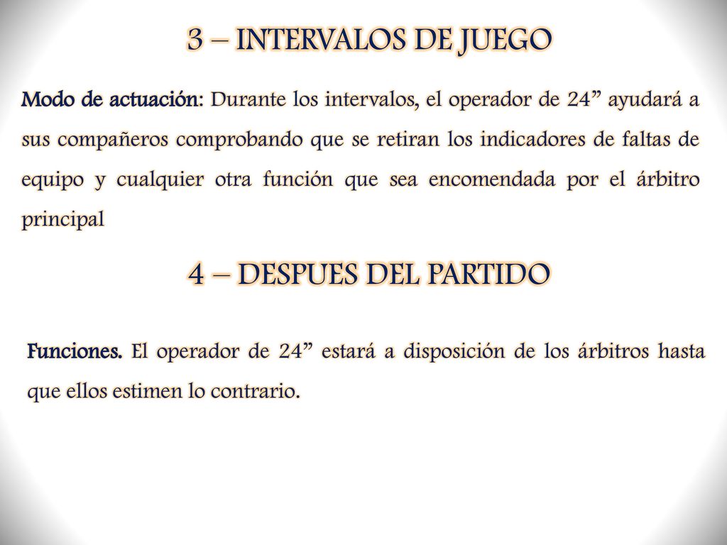 3 – INTERVALOS DE JUEGO 4 – DESPUES DEL PARTIDO