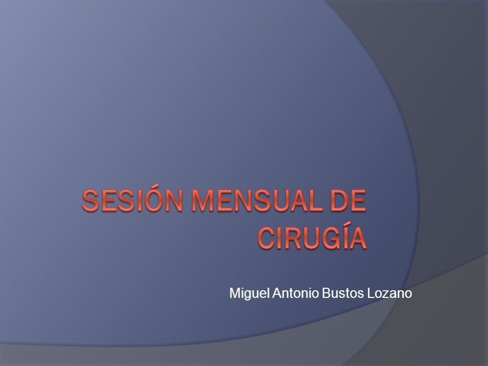Sesión Mensual de Cirugía