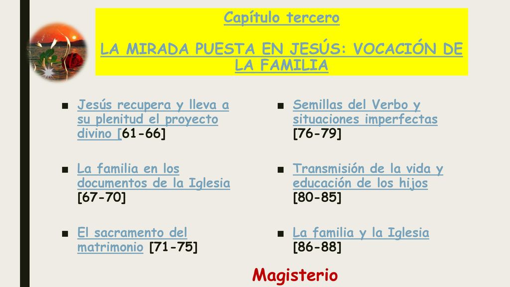 Capítulo tercero LA MIRADA PUESTA EN JESÚS: VOCACIÓN DE LA FAMILIA