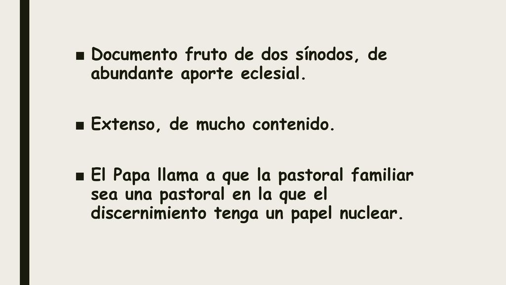 Documento fruto de dos sínodos, de abundante aporte eclesial.