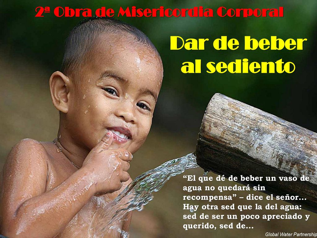 2ª Obra de Misericordia Corporal