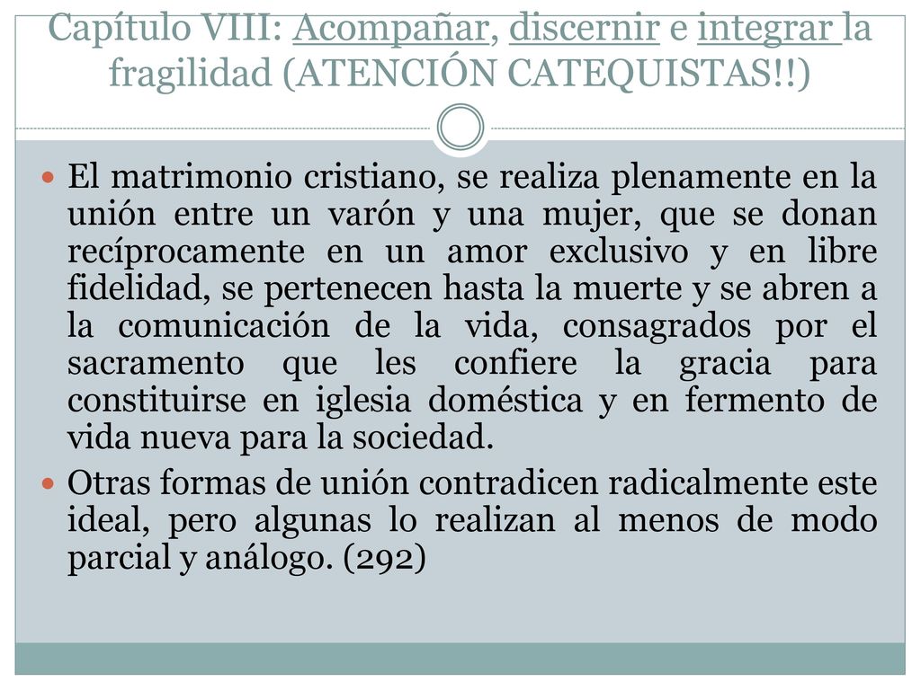 Capítulo VIII: Acompañar, discernir e integrar la fragilidad (ATENCIÓN CATEQUISTAS!!)