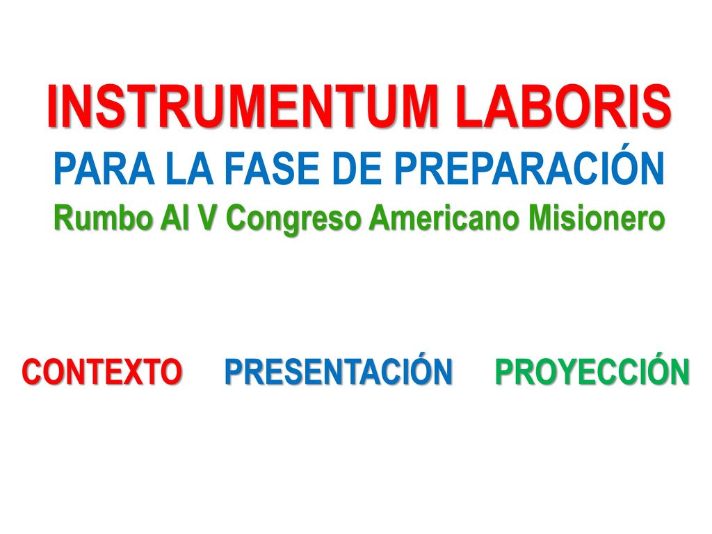 PARA LA FASE DE PREPARACIÓN Rumbo Al V Congreso Americano Misionero