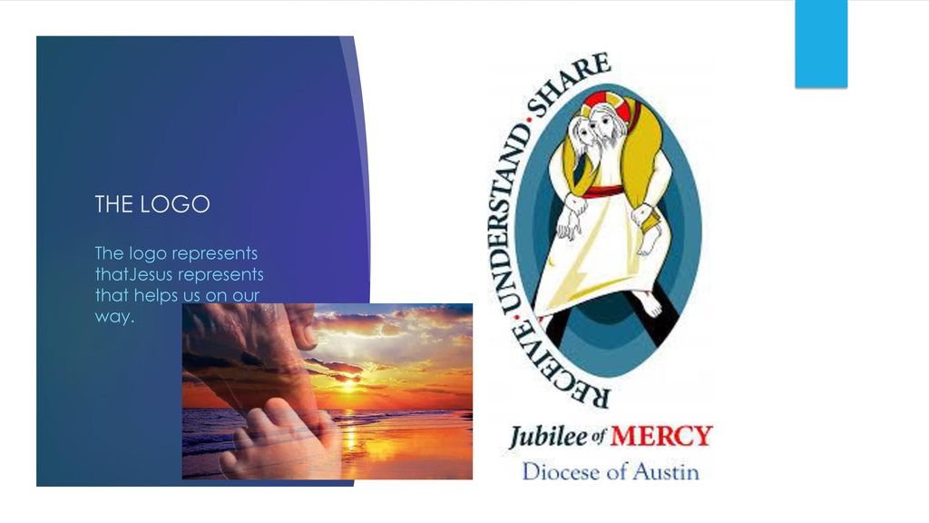 THE LOGO The logo represents thatJesus represents that helps us on our way.