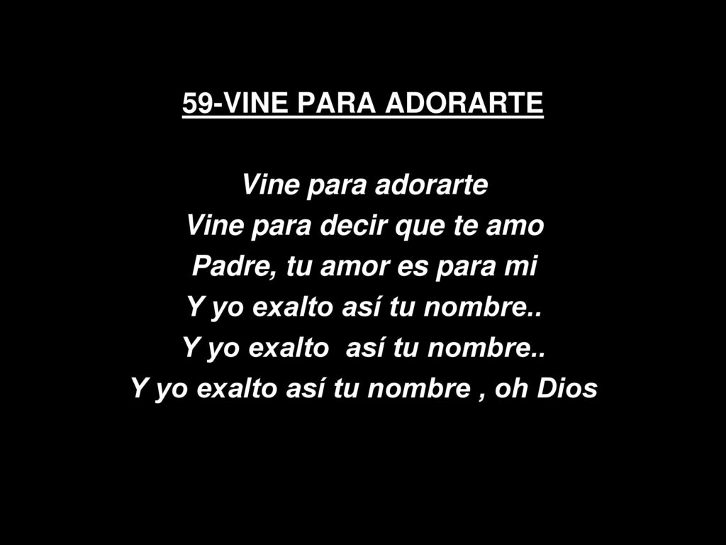 Vine para decir que te amo Padre, tu amor es para mi