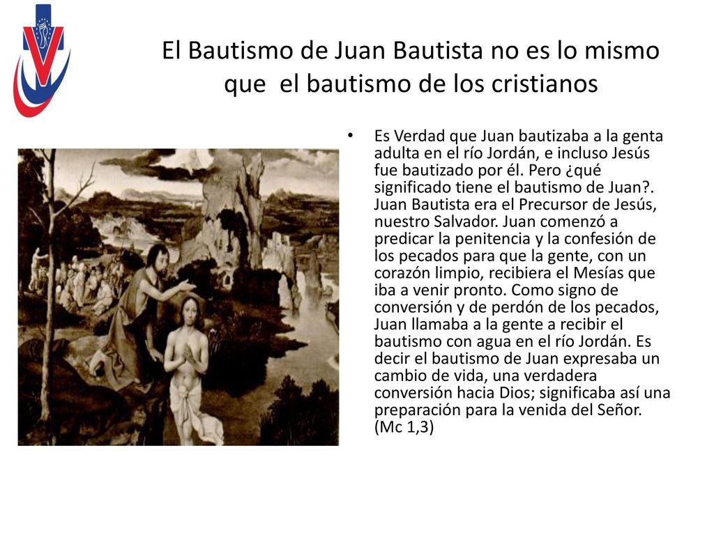 El Bautismo de Juan Bautista no es lo mismo que el bautismo de los cristianos