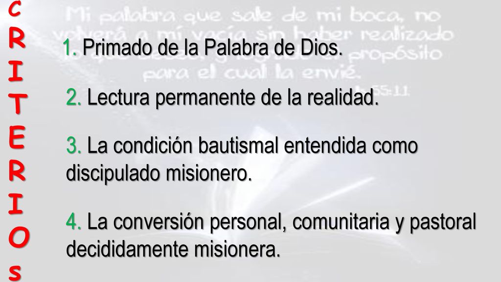 R I T E O s 1. Primado de la Palabra de Dios.