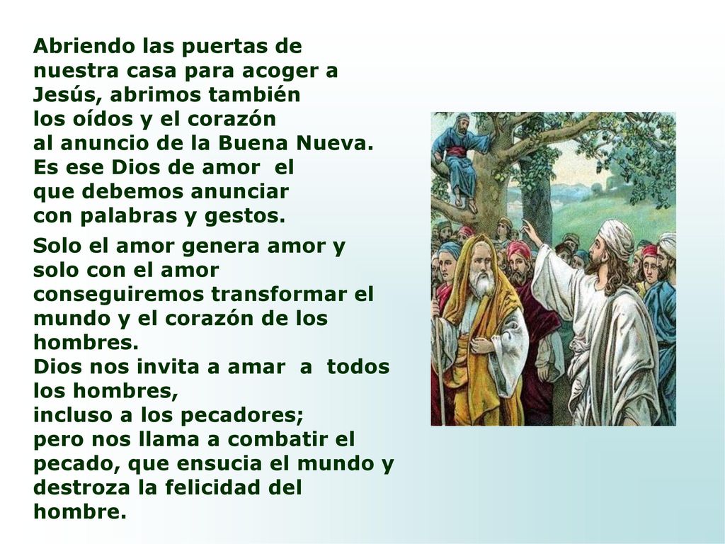 Abriendo las puertas de nuestra casa para acoger a Jesús, abrimos también