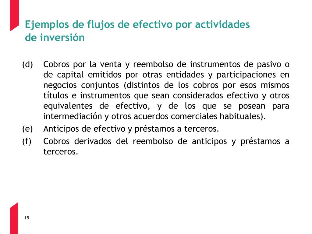 Ejemplos de flujos de efectivo por actividades de inversión