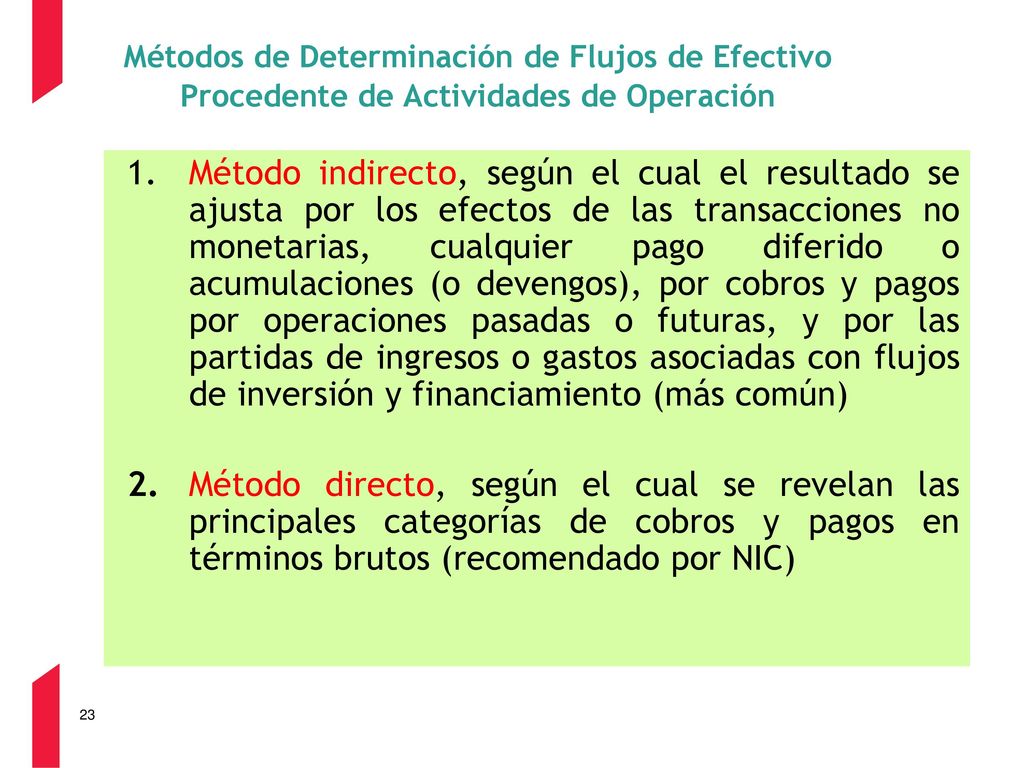 Métodos de Determinación de Flujos de Efectivo Procedente de Actividades de Operación