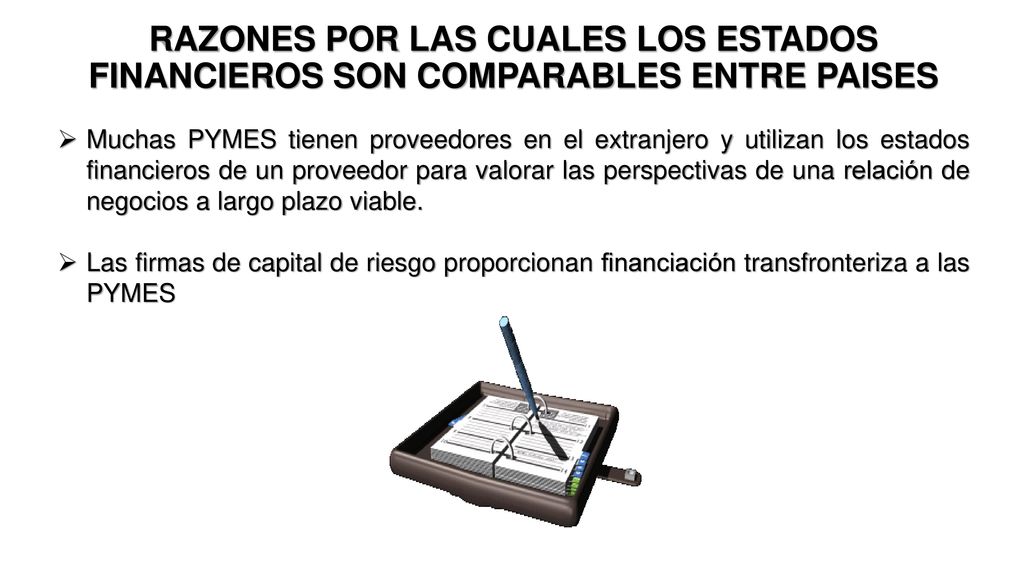 RAZONES POR LAS CUALES LOS ESTADOS FINANCIEROS SON COMPARABLES ENTRE PAISES