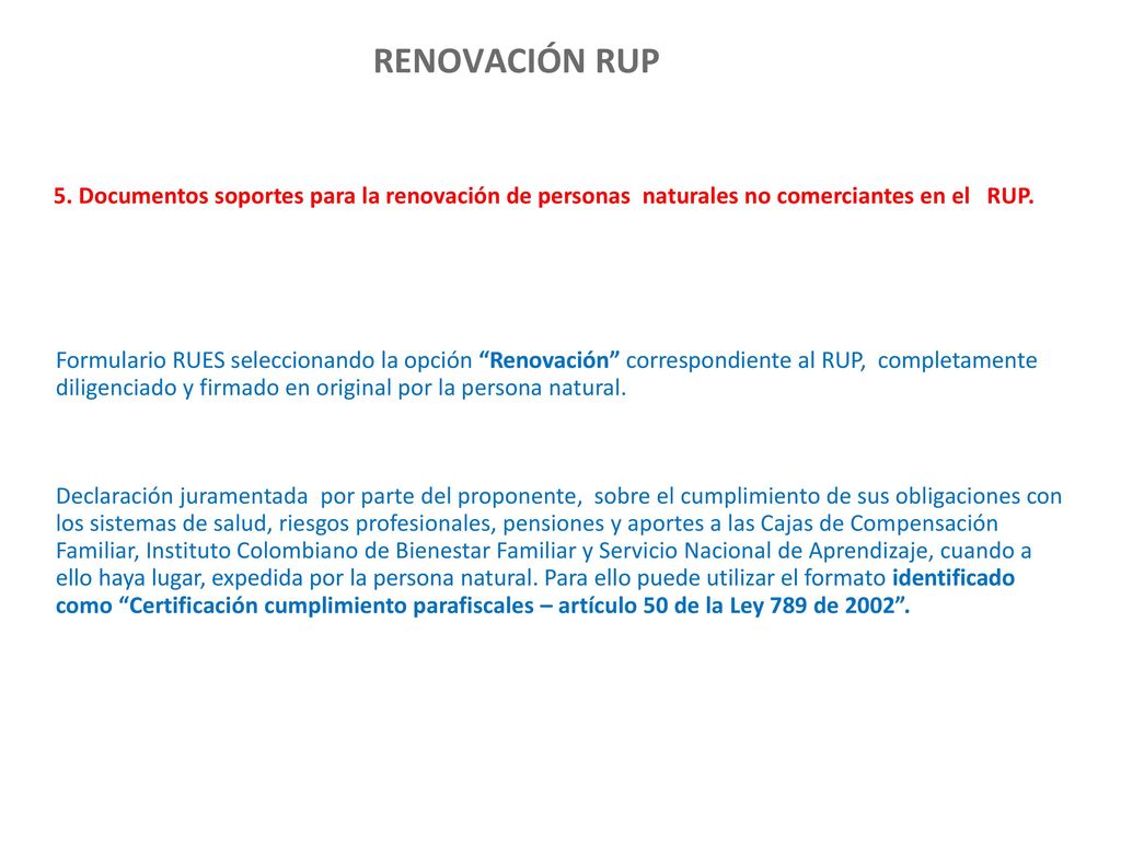 RENOVACIÓN RUP 5. Documentos soportes para la renovación de personas naturales no comerciantes en el RUP.