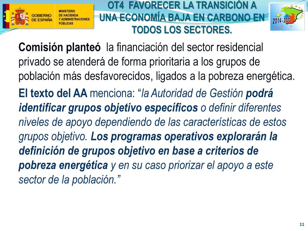 OT4 FAVORECER LA TRANSICIÓN A UNA ECONOMÍA BAJA EN CARBONO EN TODOS LOS SECTORES.