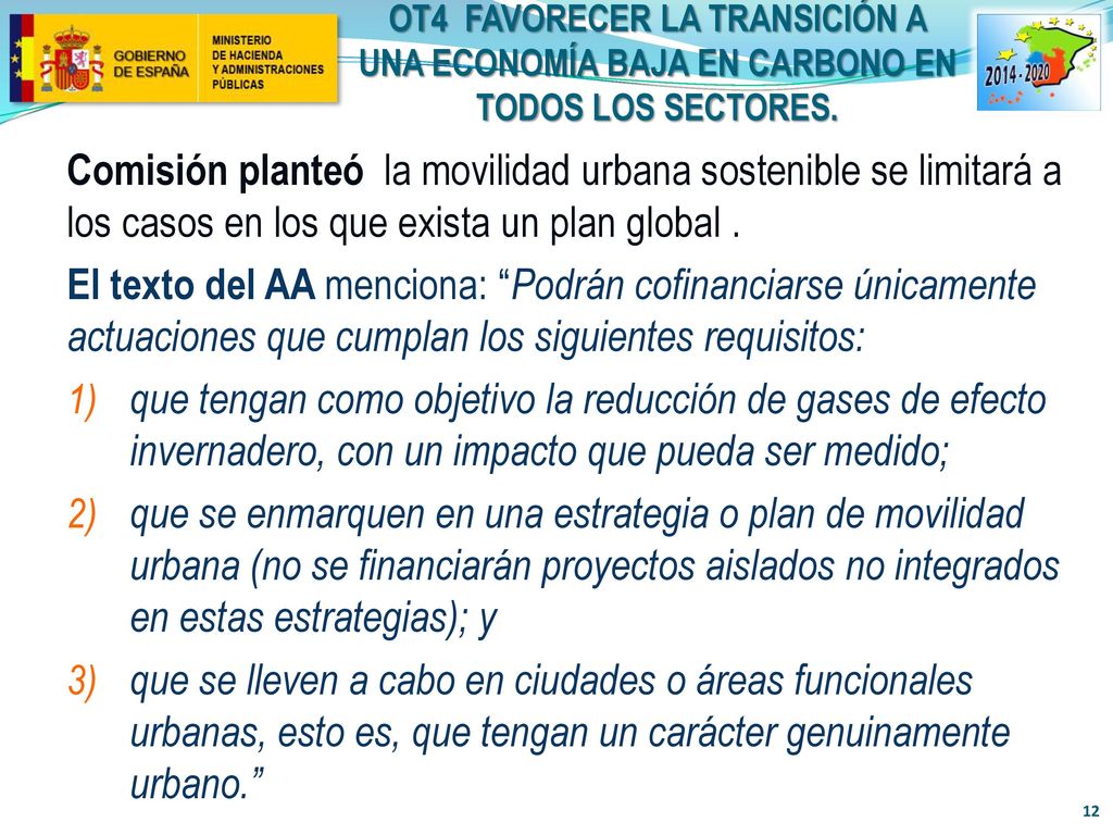 OT4 FAVORECER LA TRANSICIÓN A UNA ECONOMÍA BAJA EN CARBONO EN TODOS LOS SECTORES.