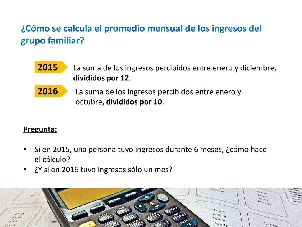 ¿Cómo se calcula el promedio mensual de los ingresos del grupo familiar