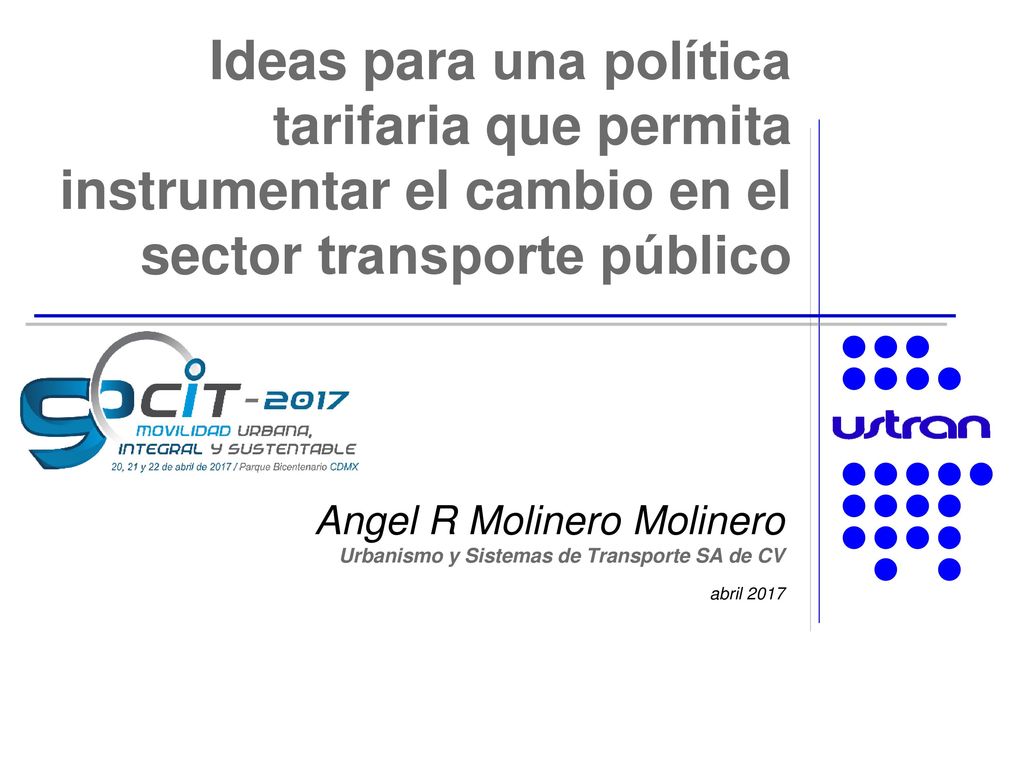 Ideas para una política tarifaria que permita instrumentar el cambio en el sector transporte público