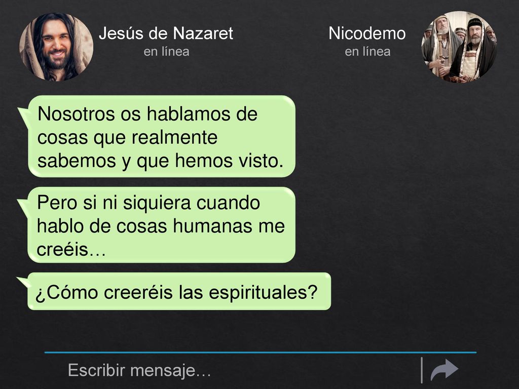 Nosotros os hablamos de cosas que realmente sabemos y que hemos visto.