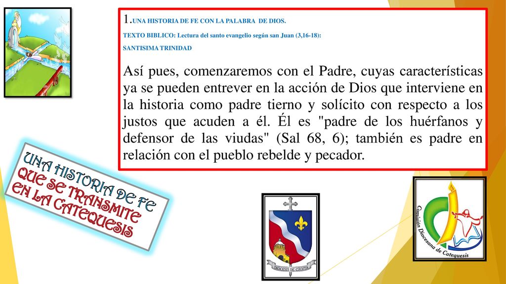 UNA HISTORIA DE FE QUE SE TRANSMITE EN LA CATEQUESIS