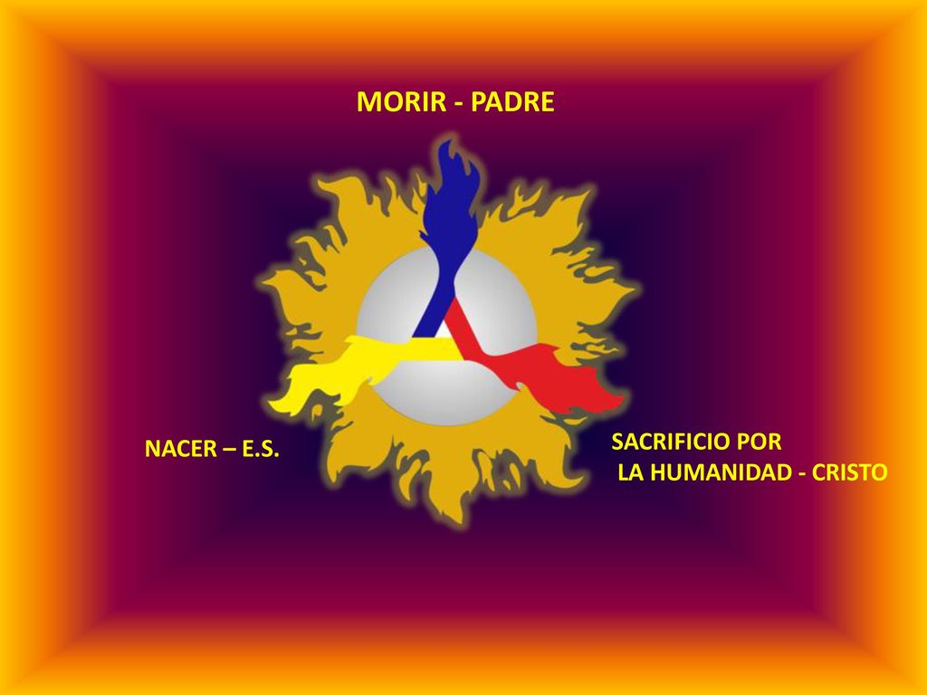 MORIR - PADRE SACRIFICIO POR LA HUMANIDAD - CRISTO NACER – E.S.