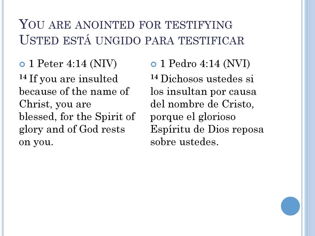 You are anointed for testifying Usted está ungido para testificar