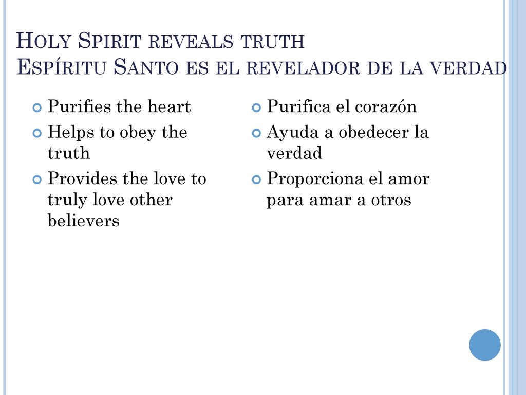 Holy Spirit reveals truth Espíritu Santo es el revelador de la verdad