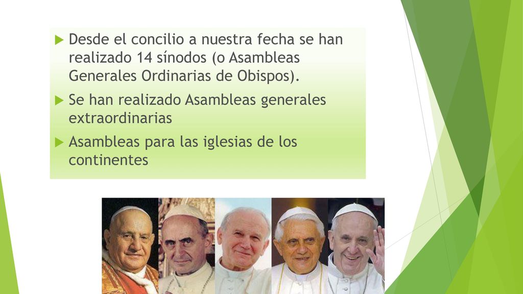 Desde el concilio a nuestra fecha se han realizado 14 sínodos (o Asambleas Generales Ordinarias de Obispos).