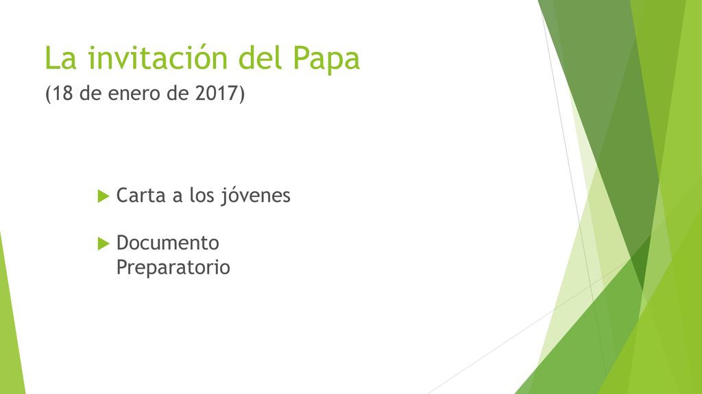 La invitación del Papa (18 de enero de 2017) Carta a los jóvenes