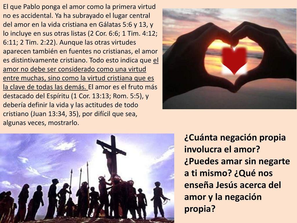 El que Pablo ponga el amor como la primera virtud no es accidental