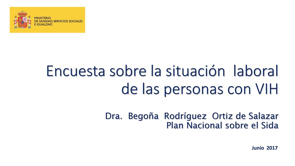 Encuesta sobre la situación laboral de las personas con VIH Dra