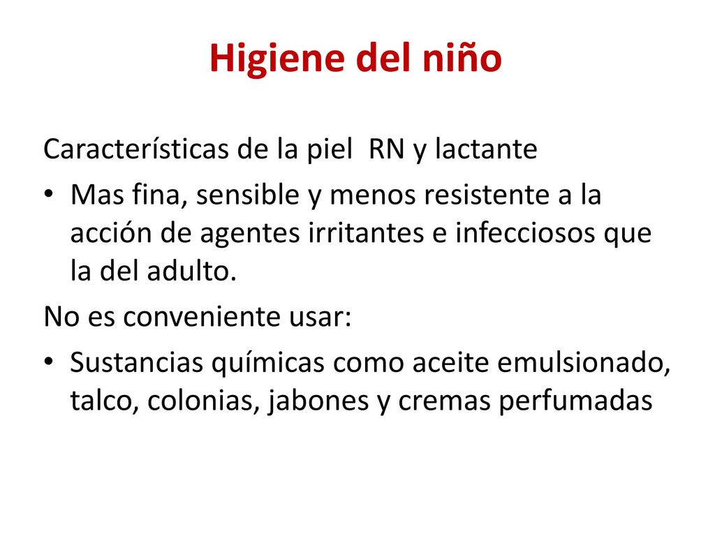 Higiene del niño Características de la piel RN y lactante