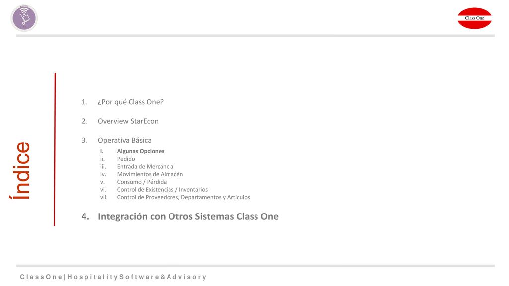 Índice Integración con Otros Sistemas Class One ¿Por qué Class One