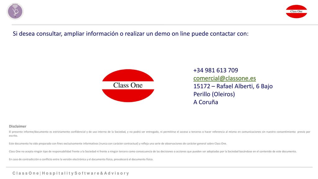 Si desea consultar, ampliar información o realizar un demo on line puede contactar con: