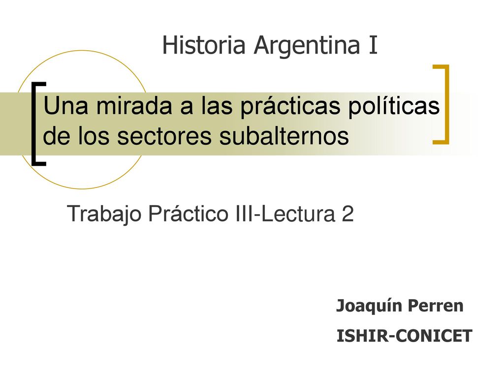 Una mirada a las prácticas políticas de los sectores subalternos