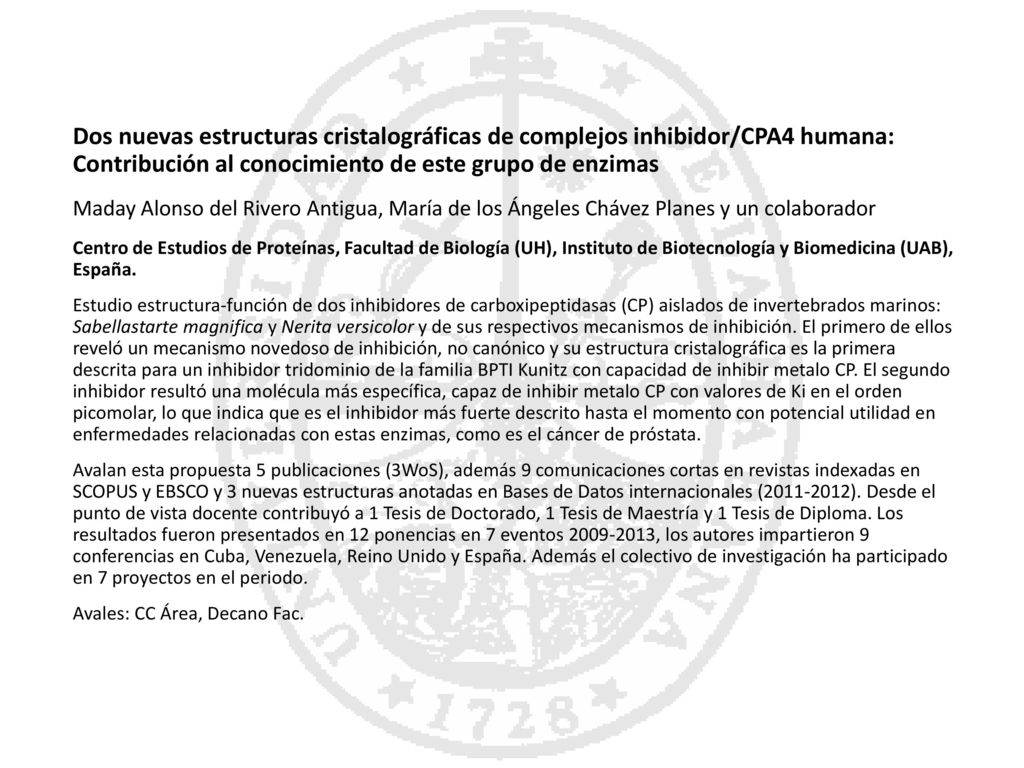 Dos nuevas estructuras cristalográficas de complejos inhibidor/CPA4 humana: Contribución al conocimiento de este grupo de enzimas