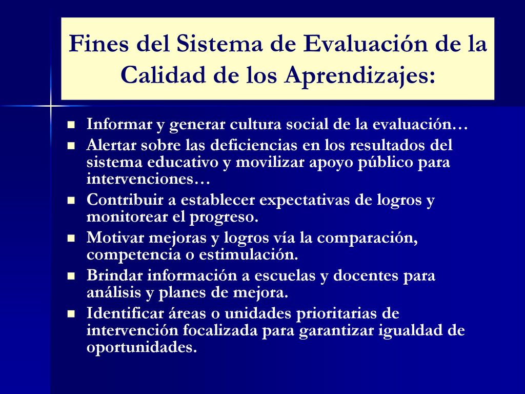 Fines del Sistema de Evaluación de la Calidad de los Aprendizajes: