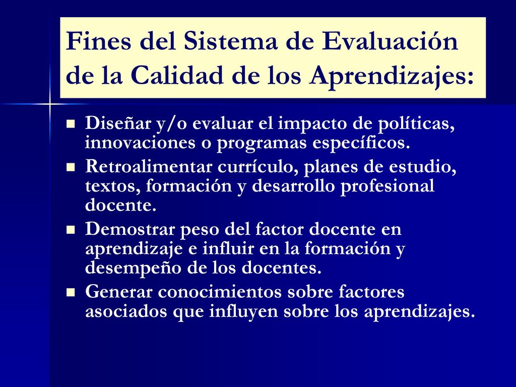 Fines del Sistema de Evaluación de la Calidad de los Aprendizajes: