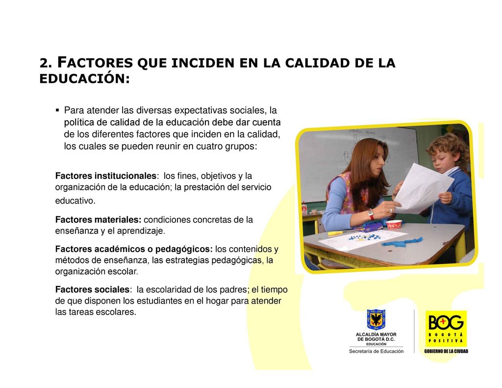 2. FACTORES QUE INCIDEN EN LA CALIDAD DE LA EDUCACIÓN: