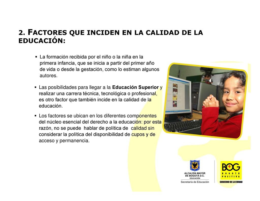 2. FACTORES QUE INCIDEN EN LA CALIDAD DE LA EDUCACIÓN: