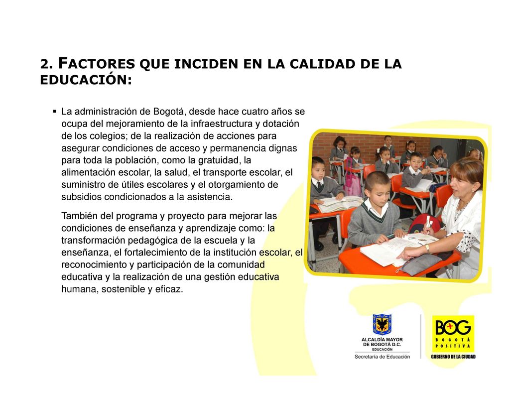 2. FACTORES QUE INCIDEN EN LA CALIDAD DE LA EDUCACIÓN: