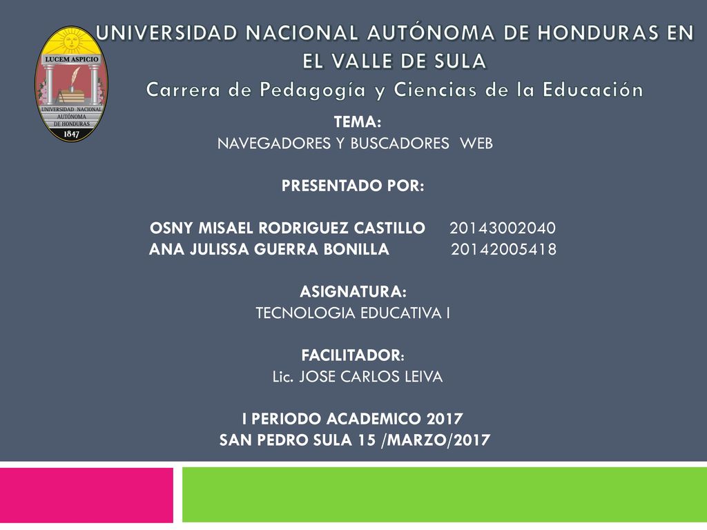 UNIVERSIDAD NACIONAL AUTÓNOMA DE HONDURAS EN EL VALLE DE SULA Carrera de Pedagogía y Ciencias de la Educación
