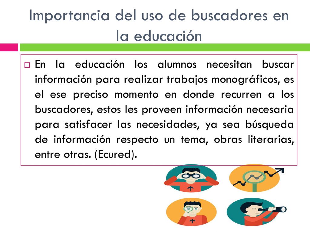 Importancia del uso de buscadores en la educación