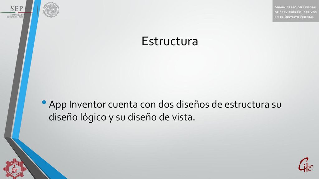 Estructura App Inventor cuenta con dos diseños de estructura su diseño lógico y su diseño de vista.