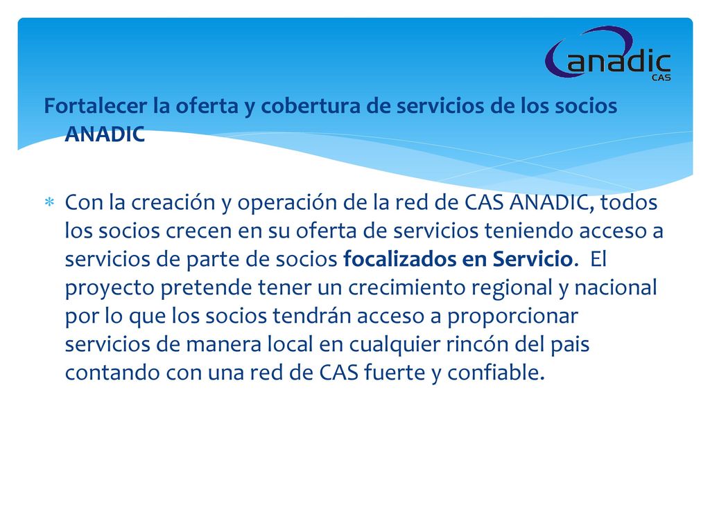 Fortalecer la oferta y cobertura de servicios de los socios ANADIC