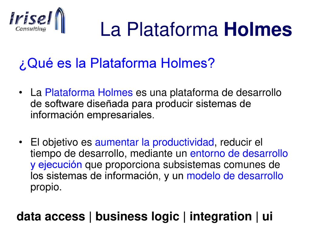 La Plataforma Holmes ¿Qué es la Plataforma Holmes